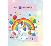 Mein erstes Einhorn Malbuch
