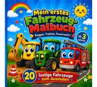 Mein erstes Fahrzeug-Malbuch: 20 lustige Fahrzeuge zum Ausmalen mit großen, einfachen Motiven für Kinder ab 3 Jahren