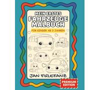 Mein erstes Fahrzeuge-Malbuch: 50 einfache Fahrzeug-Motive für Kinder ab 3 Jahren | Ruhiges Ausmalbuch für Kleinkinder (Mein erstes Malbuch)
