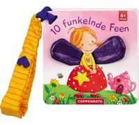 Mein erstes Fühl-Buch für den Buggy: 10 funkelnde Feen: Fühlen und die Welt begreifen