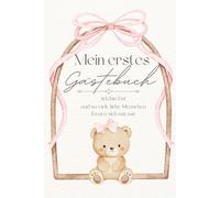 Mein erstes Gästebuch- Ich bin da und so viele liebe Menschen freuen sich mit mir: liebevolles Erinnerungsbuch für Babys, in dem Familie, Freunde und ... und besonderen Momente festhalten können.