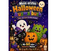 Mein erstes Halloween Ausmalbuch: Süßes oder Saures für kleine Künstler!