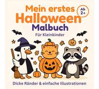 Mein erstes Halloween-Malbuch für Kinder ab 2 Jahren: Einfach und süße Halloween-Tiere zum Ausmalen für Kleinkinder