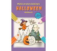 Mein erstes Halloween Malbuch - Mini Edition: 15 süße Ausmalbilder für Kinder ab 3 Jahren (Mini-Malbücher - Halloween)