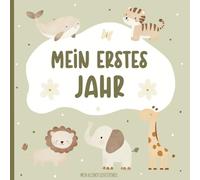 Mein erstes Jahr: Babybuch, Erinnerungsalbum mit weißen Seiten zum Selbstgestalten und Befüllen, salbeigrün