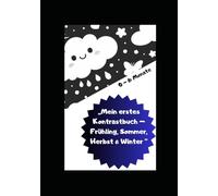 „Mein erstes Kontrastbuch - Frühling, Sommer, Herbst & Winter (0-6 Monate)“: Baby Kontrastbuch Schwarz Weiß - Die 4 Jahreszeiten