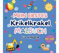 Mein erstes Krickelkrakel Malbuch ab 1 Jahr: Mit großen liebevoll gestalteten Motiven zum Ausmalen: Fördert die Kreativität und Motorik | Perfektes ... Malbuch - Farbenfrohe Abenteuer ab 1 Jahr)