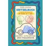 Mein erstes Kritzelbuch ab 1 Jahr: Freies Kritzeln für Kleinkinder - große Formen, viel Platz, kein Richtig oder Falsch