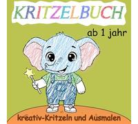 Mein erstes Kritzelbuch ab 1 Jahr: Über 60 einfache und große Motive zum Ausmalen - Fördert Kreativität, Feinmotorik und Konzentration