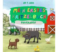 Mein erstes Kritzelbuch: Bauernhof