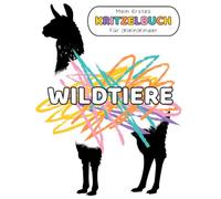 Mein Erstes Kritzelbuch Für (Klein)Kinder: Wildtiere Malbuch | Für Jungen und Mädchen von 2-8 Jahren