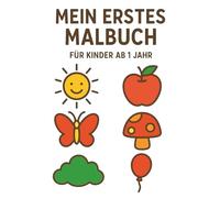 Mein erstes Kritzelbuch: Große, einfache Motive zum Ausmalen für Babys ab 1 Jahr