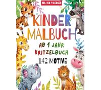 Mein erstes Kritzelbuch/Malbuch für Kinder ab 1 Jahr - mit 142 Motiven / Spielerisches Malbuch zur Motorik-Förderung - einfache Bilder zum Ausmalen für Babys & Kleinkinder
