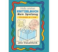 Mein erstes Kritzelbuch - Mein Spielzeug: Große Formen · Extra dicke Linien · Viel Platz zum freien Kritzeln · Für Kinder ab 1 Jahr