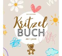 Mein erstes Kritzelbuch - Spaßiges Kritzeln für kleine Hände: Das perfekte Malbuch für Kinder ab 1 Jahr - fördert Kreativität und Feinmotorik