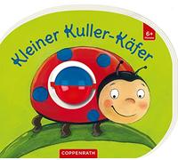 Mein erstes Kugelbuch: Kleiner Kuller-Käfer