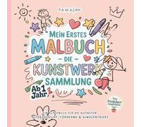 Mein erstes Kunstbuch - Blanko Malbuch für Kleinkinder ab 1 Jahr zum freien Gestalten | 100 leere Seiten zum Kritzeln, Malen & Entdecken | Kreativbuch ... empfohlen (Kritzel- & Malbücher ab 1 Jahr)