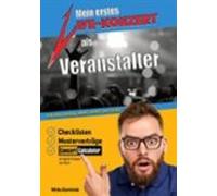 Mein Erstes Live-konzert Als Veranstalter (ebook)