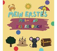 Mein erstes Mal- und Kritzelbuch: Geschenk für Kinder ab 1 Jahr / Motorik und Kreativität fördern