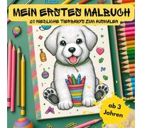 Mein erstes Malbuch - 20 niedliche Tierbabys zum Ausmalen und zur Förderung der Kreativität, Konzentration und Feinmotorik: perfekt für kleine Künstler ab 3 Jahren