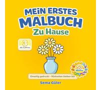 Mein erstes Malbuch - Ab 3 Jahren: Zu Hause - 50 einfache Motive mit dicken Linien für Kleinkinder