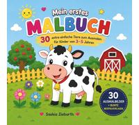 Mein erstes Malbuch für Kinder ab 3 Jahren: Extra einfache Bauernhoftiere zum Ausmalen für Kinder von 3-5 Jahren | Große Motive für Mädchen und Jungen | Kuh, Pferd, Huhn, Ziege, Esel und mehr