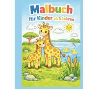 Mein erstes Malbuch für Kinder ab 3 Jahren: Tiere, Fahrzeuge, Menschen, Natur, Spielsachen und Häuser - großes Ausmalbuch mit einfachen Motiven