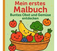 Mein erstes Malbuch - Große Bilder zum Ausmalen für Kinder ab 2 Jahren | spielerisch kreativ werden & Motorik fördern! (Malbücher für kleine Kinder)