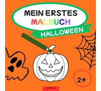 Mein erstes Malbuch - Halloween (Mein erstes Malbuch Serie - Tiere, Fahrzeuge & mehr)