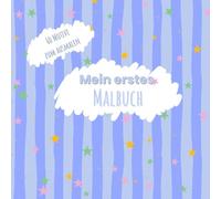 Mein erstes Malbuch: Malbuch ab 1 Jahr - für Babys und Kleinkinder | Frühförderung, Motorik und Kreativität spielerisch fördern