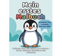 Mein erstes Malbuch: Malbuch Tiere für Kinder ab 3 Jahren - Große einfache Tierbilder zum Ausmalen