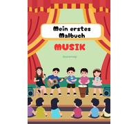 Mein erstes Malbuch: musik