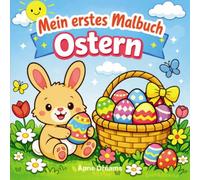 Mein erstes Malbuch Ostern: Große, einfache Motive mit dicken Linien | Erstes Ausmalen für Kinder ab 1 Jahr | Osterhase, Küken & Ostereier