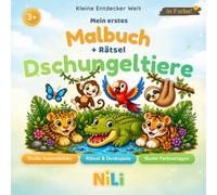 Mein erstes Malbuch + Rätsel: Dschungeltiere: Große Ausmalbilder, spannende Suchspiele und 4 kreative Rätselarten mit bunten Farbvorlagen für kleine Entdecker von 3-6 Jahren (Kleine Entdecker Welt)