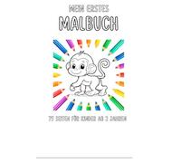 Mein Erstes Malbuch: Tiere aus der ganzen Welt