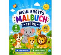 Mein erstes Malbuch - Tiere: Einfache Ausmalbilder mit süßen Tieren für Kinder ab 2 Jahren | Große Motive & dicke Linien