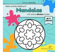 Mein erstes Mandala Malbuch bold & easy: 50 große, einfache Motive mit extra dicken Linien - Ausmalbuch für Kinder ab 3 Jahren