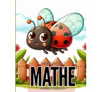 Mein erstes Mathe-Arbeitsbuch für die 1-5 Klasse: Mathebücher für die 1. bis 5. Klasse Mathe-Arbeitsbuch Addition und Subtraktion für Kinder im Alter von 4 bis 8 Jahren