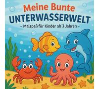Mein erstes Meerestiere-Malbuch: 50 niedliche Ausmalbilder mit Tieren aus dem Meer - Für Kinder ab 3 Jahren | Fördert Kreativität & Feinmotorik