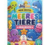 MEIN ERSTES MEERESTIERE: MALBUCH (JoyBee - Kleine Entdecker)