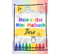 Mein erstes Mini-Malbuch: Tiere