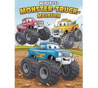 Mein erstes Monster-Truck-Malbuch: Monster Truck Malbuch Kinder ab 4 Jahren - 50 starke Motive zum Ausmalen
