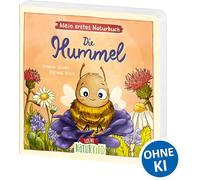 Mein erstes Naturbuch - Die Hummel: Liebevolles Pappbilderbuch über die heimische Tierwelt und ihre Lebensräume ab 2 Jahren