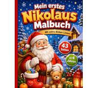 Mein erstes Nikolaus Malbuch: Mit extra dicken Linien - Ein zauberhaftes Nikolaus-Malbuch für Kinder ab 4 Jahren