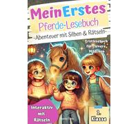 Mein Erstes Pferde-Lesebuch I Abenteuer mit Silben & Rätseln. Erstlesebuch für clevere Mädchen. Interaktiv mit Rätseln. 1. Klasse
