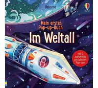 Mein erstes Pop-up-Buch: Im Weltall: mit Kindern ab 3 Jahren den Weltraum als Pop-Up-Buch entdecken