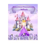Mein erstes Prinzessinnen - Malbuch
