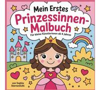 Mein erstes Prinzessinnen-Malbuch: 25 zauberhafte Ausmalbilder mit dicken Linien für Kinder ab 4 Jahren