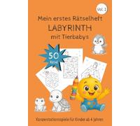 Mein erstes Rätselheft LABYRINTH mit Tierbabys: Konzentrationsspiele für Kinder ab 4 Jahren Vol. 2