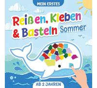 Mein erstes Reißen Kleben Basteln ab 2 Jahren - Sommer: Über 40 bunte Sommermotive zur Förderung von Kreativität, Geschicklichkeit und Konzentration, ... und Jungen (Mein erstes Basteln ab 2 Jahren)